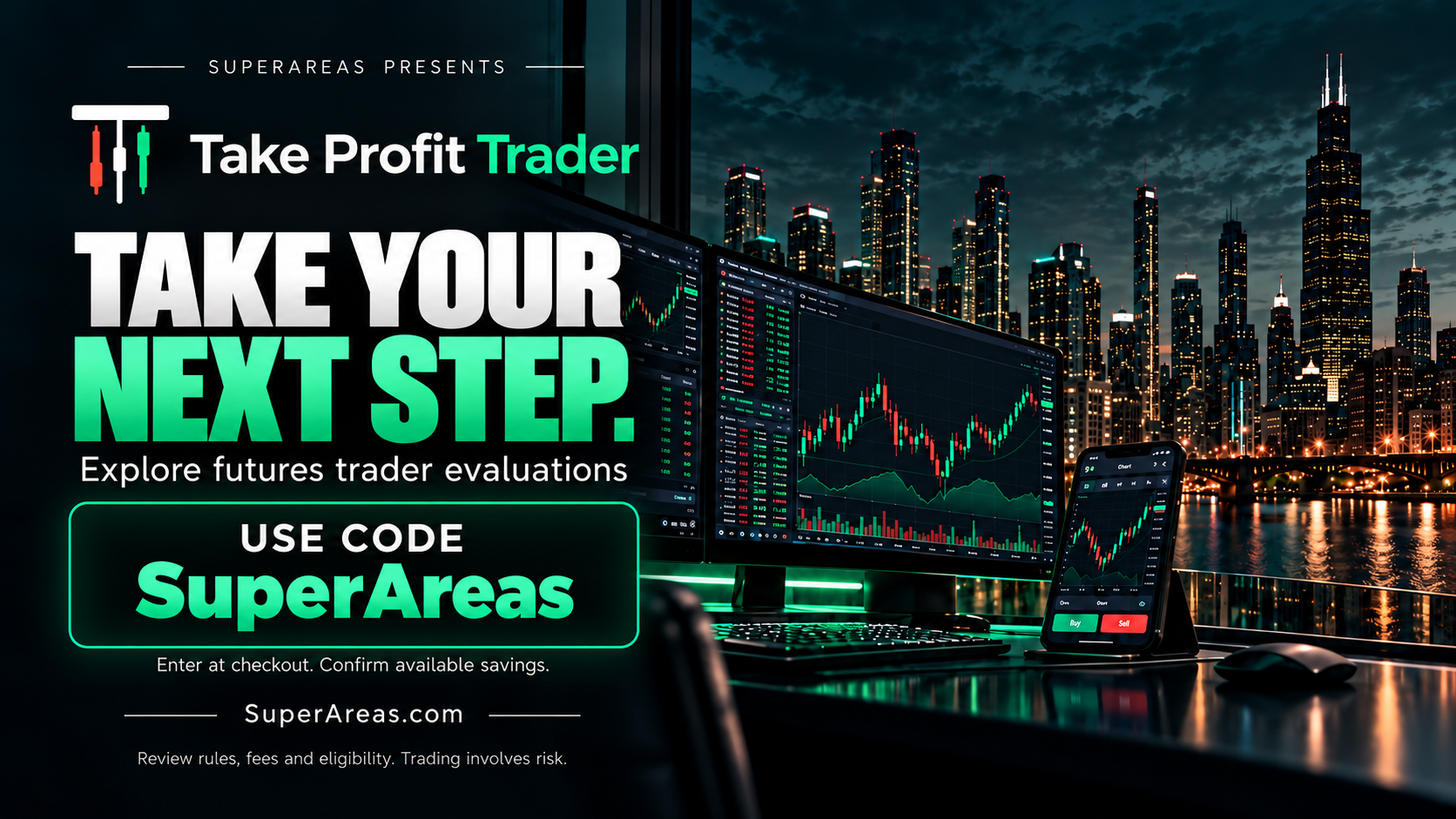 Take Profit Trader. Use code SuperAreas