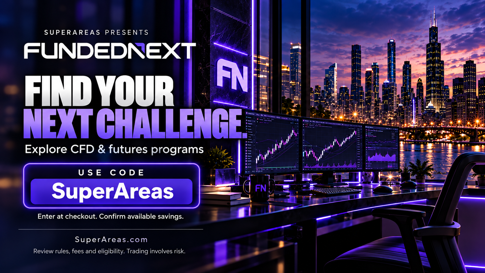 FundedNext. Use code SuperAreas
